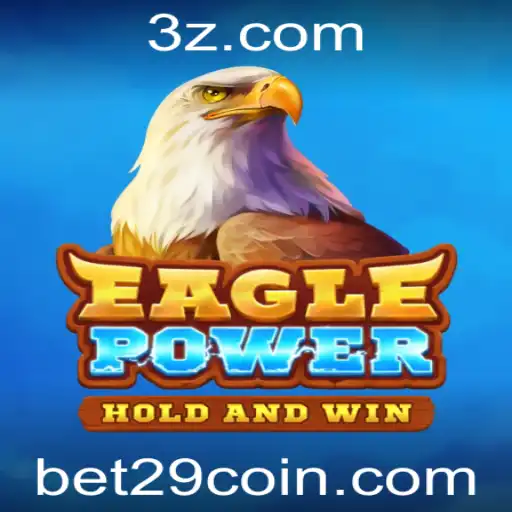Explorando o Mundo de EaglePower: Descubra as Regras e Estratégias do Jogo de Apostas